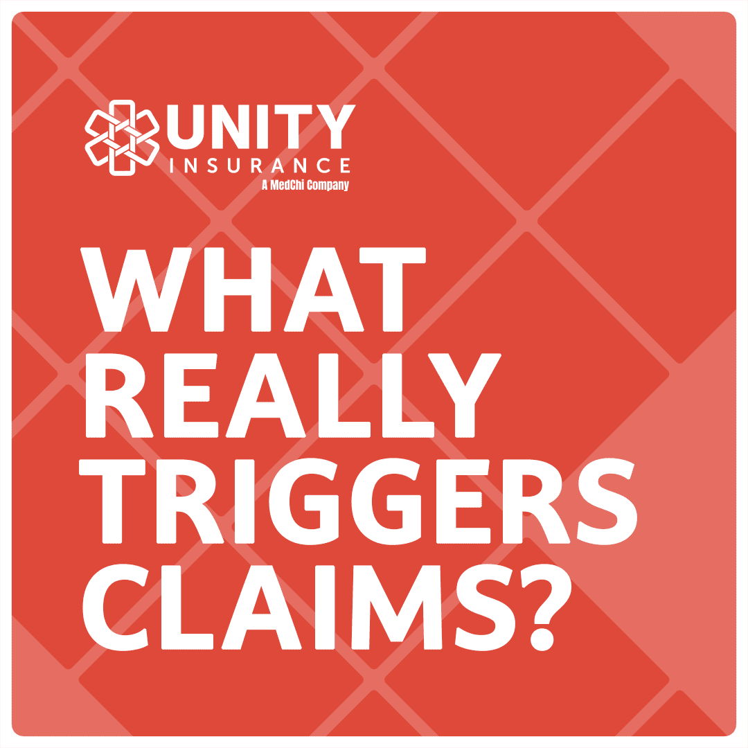Bold white text reading "What Really Triggers Claims?" on a red diamond-patterned background with the Unity Insurance logo, a MedChi Company.